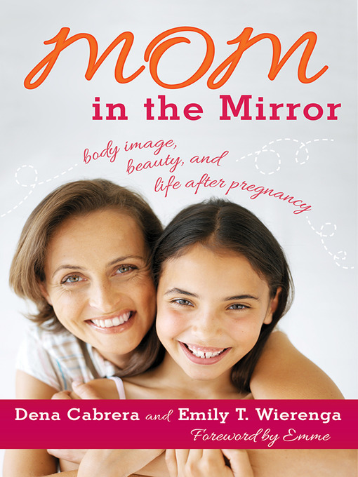 Title details for Mom in the Mirror by Dena Cabrera - Available